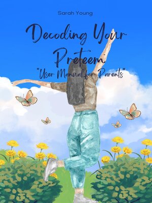 cover image of Decoding Your Preteen